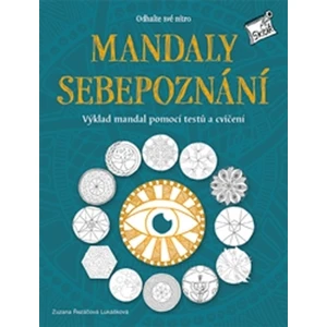 Odhalte své nitro – Mandaly sebepoznání - Zuzana Řezáčová Lukášková