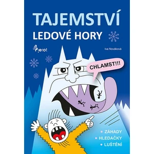 Tajemství ledové hory - Iva Nováková