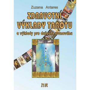 Zdravotní výklady tarotu - Zuzana Antares