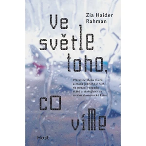 Ve světle toho, co víme - Zia Haider Rahman