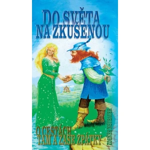 Do světa na zkušenou - Neubaurer Zdeněk