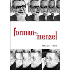 Forman vs Menzel - Šteflová Adriana