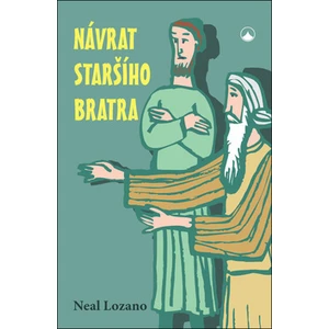 Návrat staršího bratra - Neal Lozano