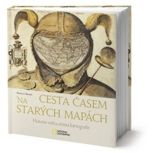 Cesta časem na starých mapách - Kevin J. Brown