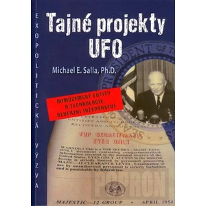 Tajné projekty UFO - Michael E. Salla