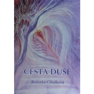 Cesta duše - Božena Cibulková