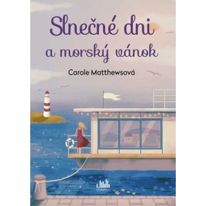 Slnečné dni a morský vánok - Carole Matthewsová