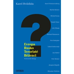 Evropa, Rusko, teroristé a běženci - Karel Hvížďala