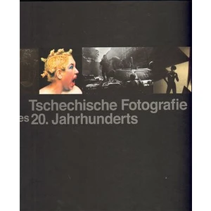 Tschechische Fotografie des 20. Jahrhunderts