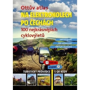 Ottův atlas na elektrokolech po Čechách – 100 nejkrásnějších cyklovýletů