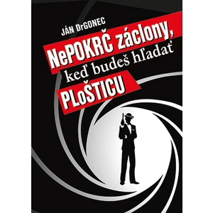 Nepokrč záclony, keď budeš hľadať ploštice - Ján Drgonec