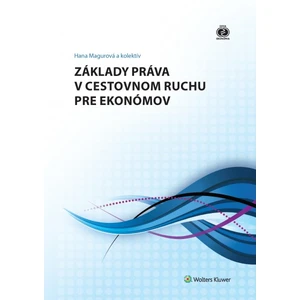 Základy práva v cestovnom ruchu pre ekonómov - Hana Magurová
