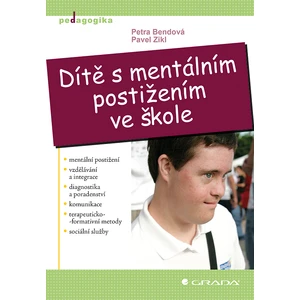 Dítě s mentálním postižením ve škole, Bendová Petra