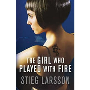 GIRL WHO PLAYED WITH FIRE 2 - Stieg Larsson