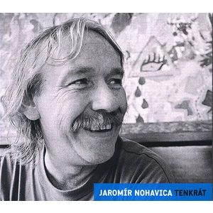 Jaromír Nohavica Tenkrát Hudební CD