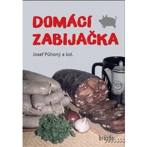 Domácí zabijačka - Půhoný Josef