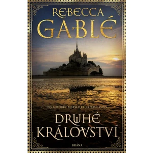 Druhé království - Rebecca Gablé