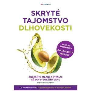 Skryté tajomstvo dlhovekosti, Gundry Steven R.