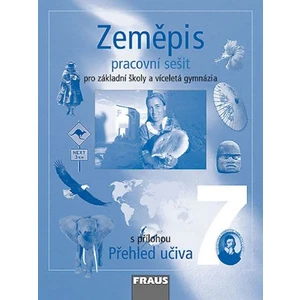 Zeměpis 7 -- Pracovní sešit - Kohoutová Alice