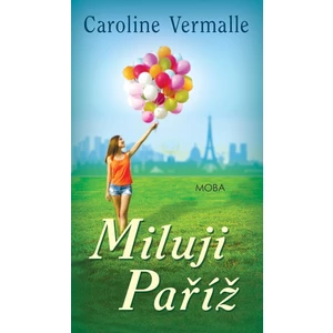 Miluji Paříž - Vermalle Caroline