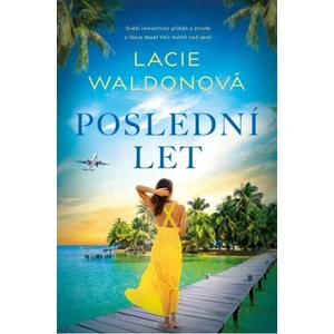 Poslední let - Lacie Waldonová