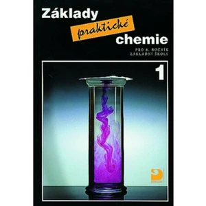 Základy praktické chemie 1 - Učebnice pro 8. ročník základní školy