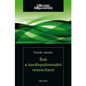 Šok a kardiopulmonální resuscitace -- Lékařské repetitorium