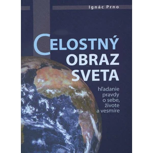 Celostný obraz sveta - Prno Ignác