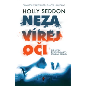 Nezavírej oči - Holly Seddon