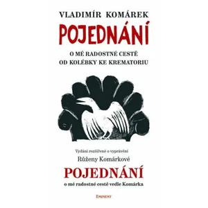 Pojednání o mé radostné cestě od kolébky ke krematoriu - Vladimír Komárek