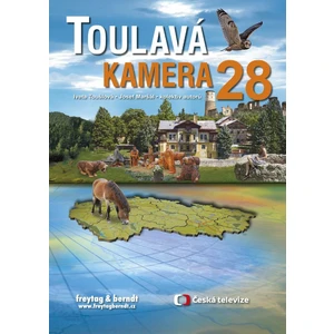 Toulavá kamera 28 - Iveta Toušlová, Josef Maršál