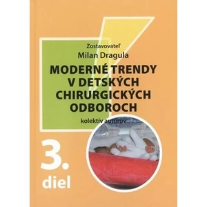 Moderné trendy v detských chirurgických oboroch -- 3. díl