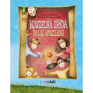 Kouzelná třída – další kouzlení, Pospíšilová Zuzana