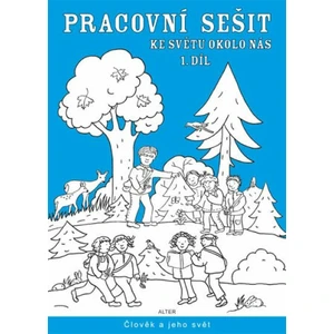 Pracovní sešit ke Světu okolo nás 1. díl pro 2. ročník ZŠ - Isabela Bradáčová, Hana Rezutková