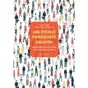 Jak rychle porozumět druhým, Tieger D. Paul