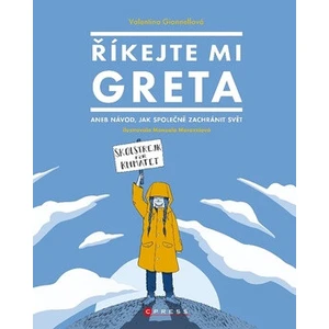 Říkejte mi Greta - Valentina Giannellová