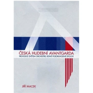 Česká hudební avantgarda - Jiří Macek