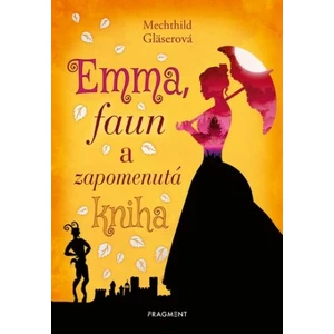 Fragment Emma, faun a zabudnutá kniha