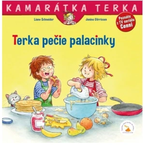 Terka pečie palacinky - Liane Schneider