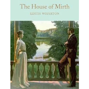 The House of Mirth - Wharton