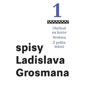 Obchod na korze – Nevěsta – Z pekla štěstí - Ladislav Grosman