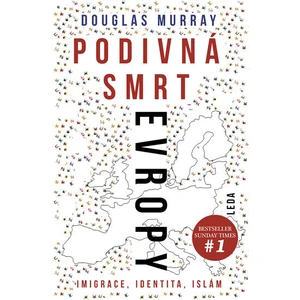 Podivná smrt Evropy - Douglas Murray