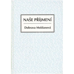 Naše příjmení - Dobrava Moldanová