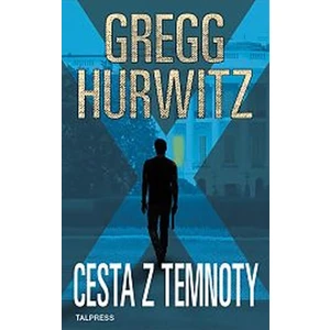 Cesta z temnoty - Gregg Andrew Hurwitz