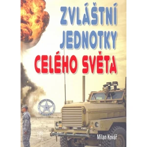 Zvláštní jednotky celého světa - Milan Kovář