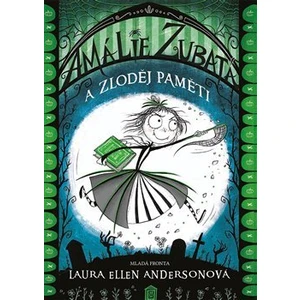 Amálie Zubatá a zloděj paměti - Andersonová Laura Ellen