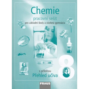 Chemie 8 pro ZŠ a víceletá gymnázia - Pracovní sešit