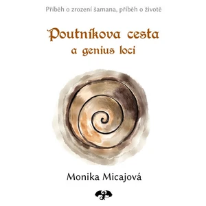 Poutníkova cesta a genius loci - Monika Micajová