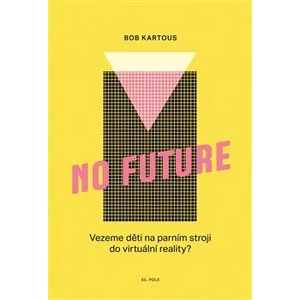 No Future - Kartous Bohumil