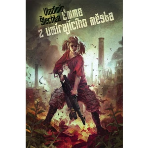 Emma z umírajícího města - Šlechta Vladimír [E-kniha]